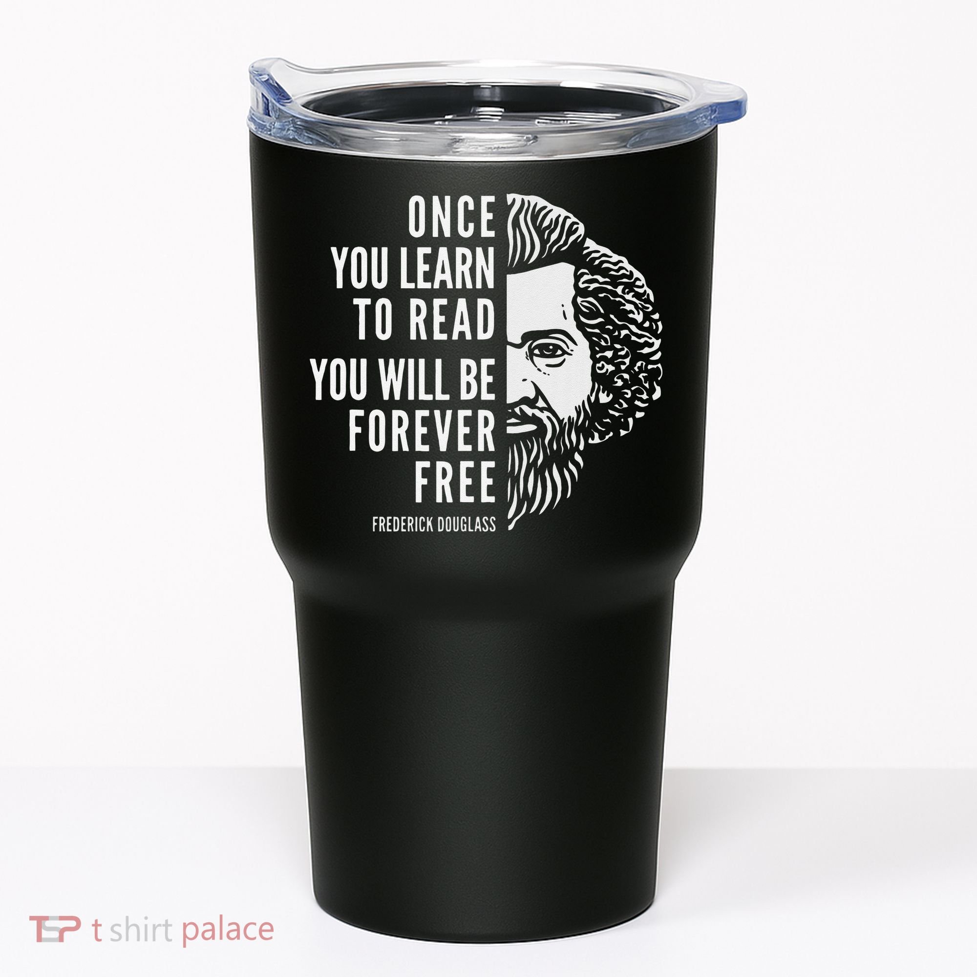 Frederick Douglass Inspiring Quote Once You Learn To Read Tumbler