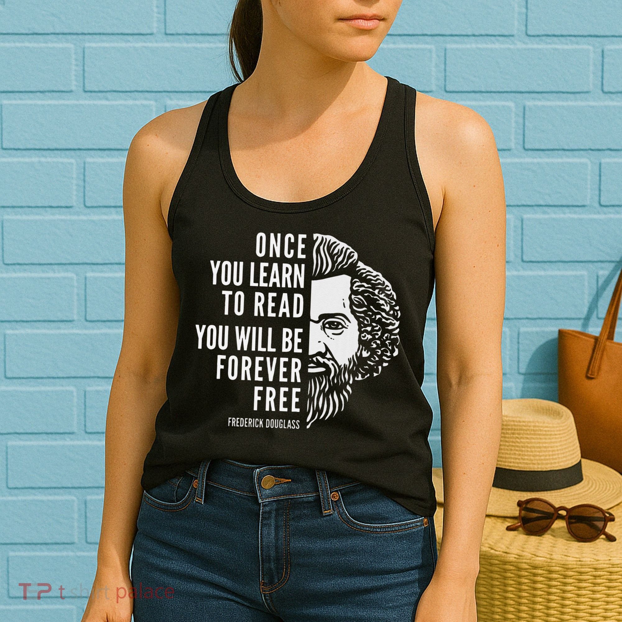 Frederick Douglass Inspiring Quote Once You Learn To Read Women's Tank Top