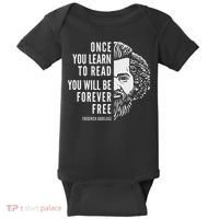 Frederick Douglass Inspiring Quote Once You Learn To Read Baby Bodysuit thumb 0