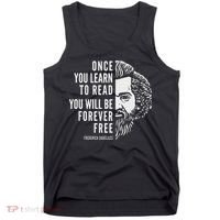 Frederick Douglass Inspiring Quote Once You Learn To Read Tank Top thumb 0