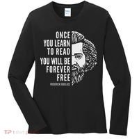 Frederick Douglass Inspiring Quote Once You Learn To Read Women's Long Sleeve Shirt thumb 0