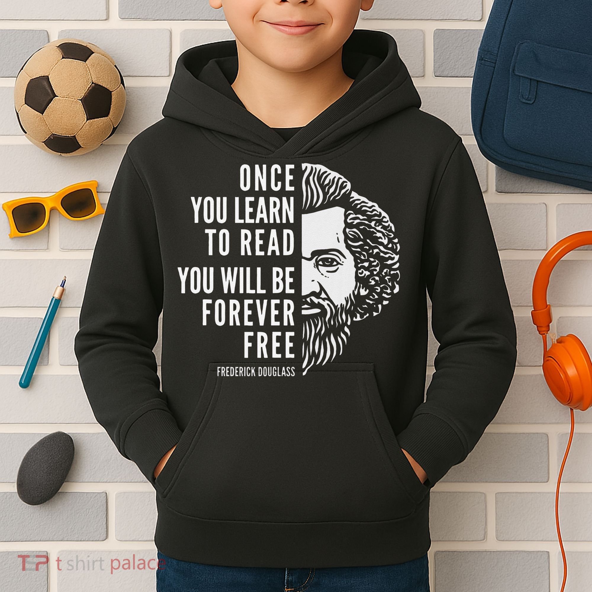 Frederick Douglass Inspiring Quote Once You Learn To Read Kids Hoodie