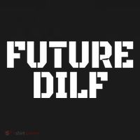 Future Dilf I Love Dilfs Humor Funny Dilf FatherS Day Sweatshirt thumb 3