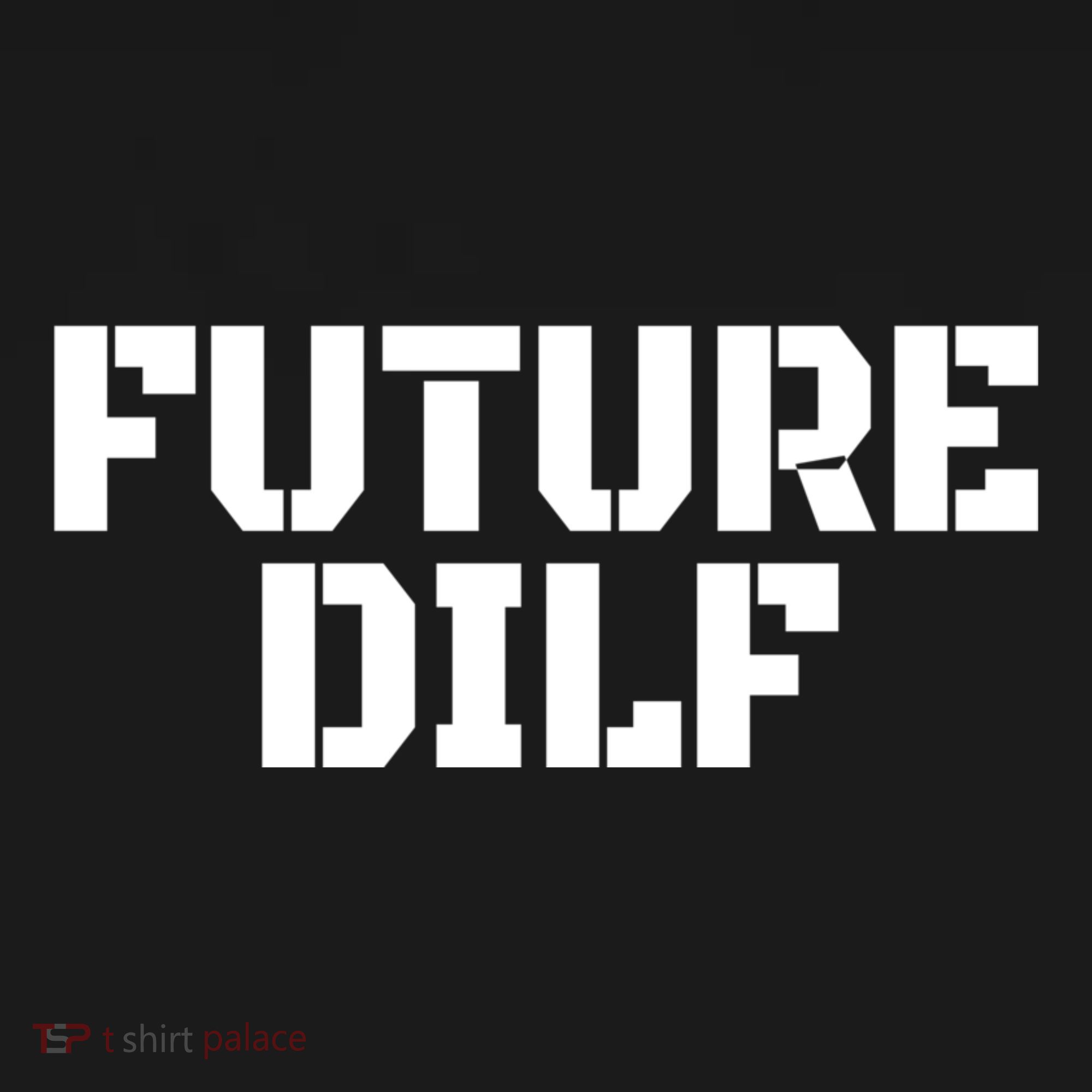 Future Dilf I Love Dilfs Humor Funny Dilf FatherS Day Mousepad