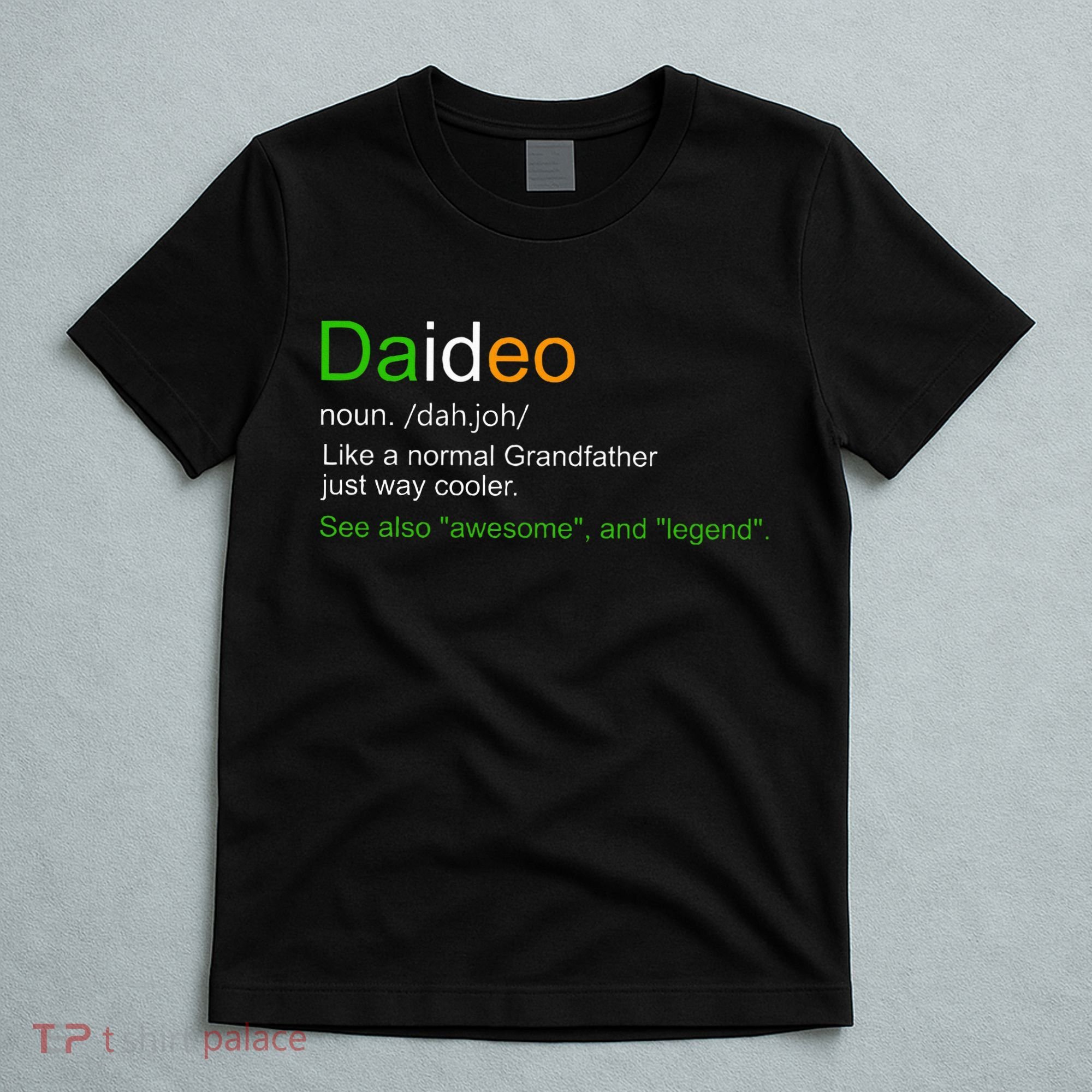 Funny Daideo Ireland Grandfather Grandpa Definition T-Shirt