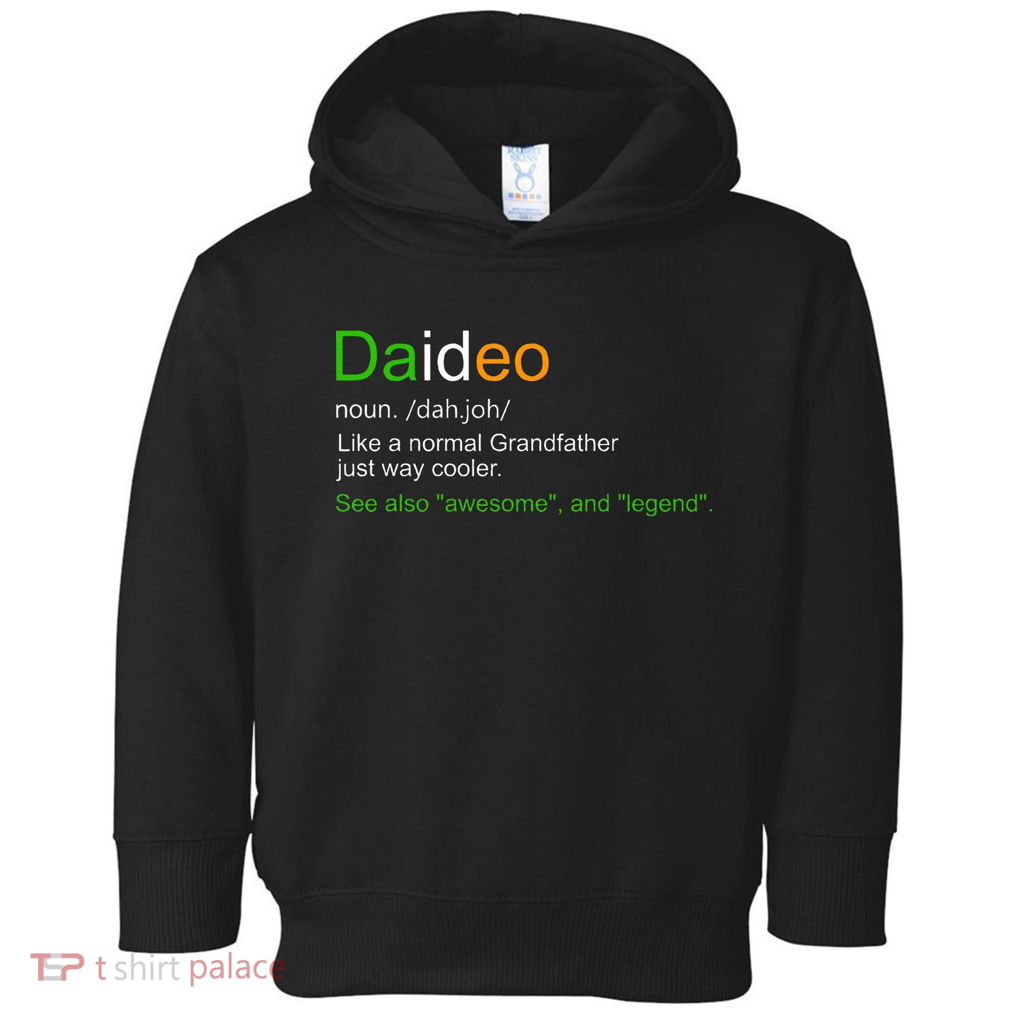 Funny Daideo Ireland Grandfather Grandpa Definition Toddler Hoodie