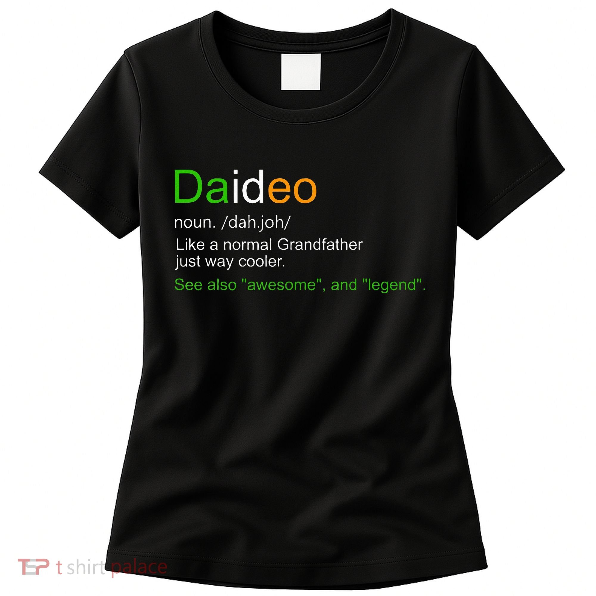 Funny Daideo Ireland Grandfather Grandpa Definition Women's T-Shirt
