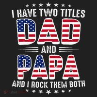 Father Day I Have Two Titles Dad And Papa Women's Sweatshirt thumb 2