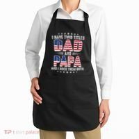 Father Day I Have Two Titles Dad And Papa Apron thumb 2