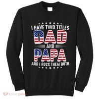 Father Day I Have Two Titles Dad And Papa Sweatshirt thumb 0