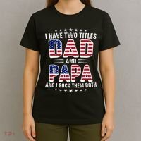 Father Day I Have Two Titles Dad And Papa T-Shirt thumb 4
