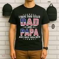 Father Day I Have Two Titles Dad And Papa T-Shirt thumb 6