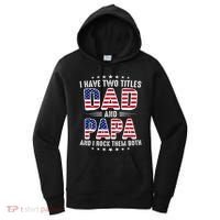 Father Day I Have Two Titles Dad And Papa Women's Hoodie thumb 0