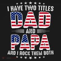 Father Day I Have Two Titles Dad And Papa Mousepad thumb 1