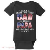 Father Day I Have Two Titles Dad And Papa Baby Bodysuit thumb 0