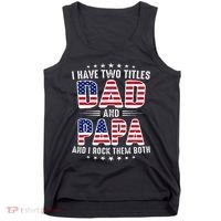 Father Day I Have Two Titles Dad And Papa Tank Top thumb 0