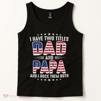 Father Day I Have Two Titles Dad And Papa Tank Top thumb 2