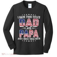 Father Day I Have Two Titles Dad And Papa Kids Long Sleeve Shirt thumb 0