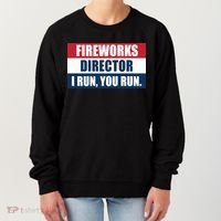 Fireworks Director I Run You Run Women's Sweatshirt thumb 0