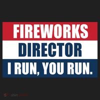 Fireworks Director I Run You Run Women's Sweatshirt thumb 2
