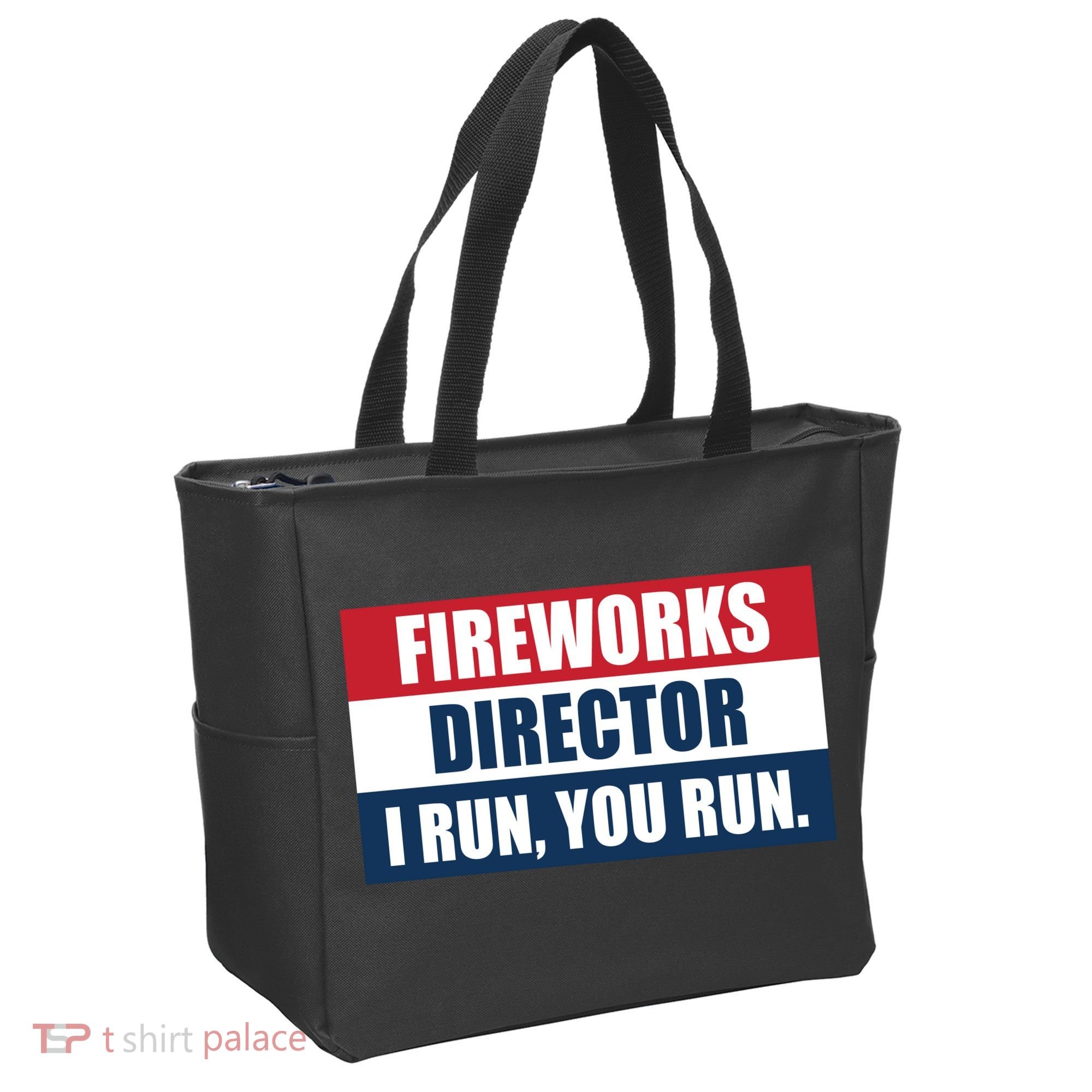 Fireworks Director I Run You Run Tote Bag