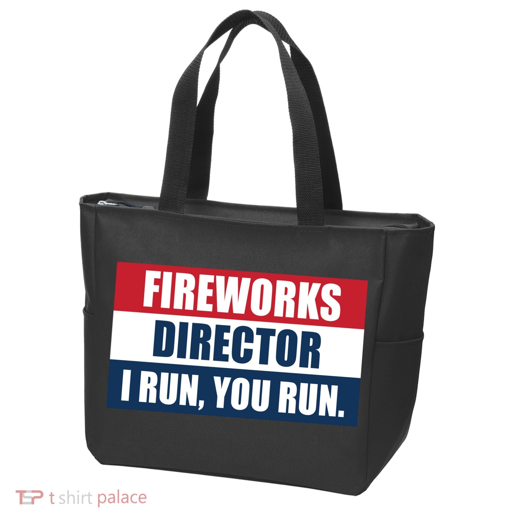 Fireworks Director I Run You Run Tote Bag