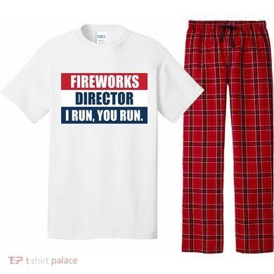 Fireworks Director I Run You Run Pajama Set