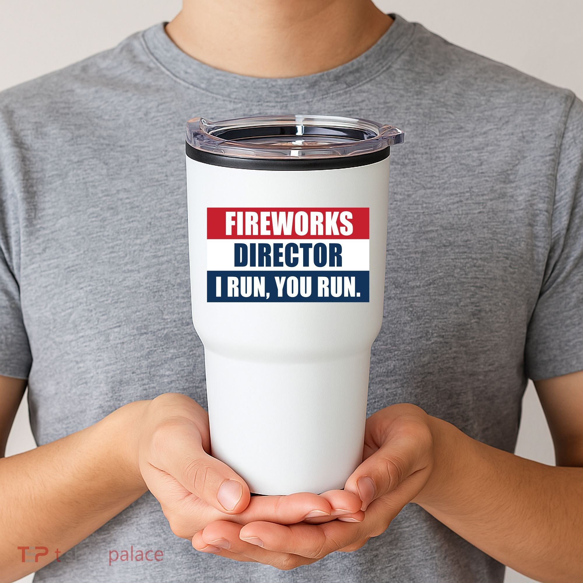 Fireworks Director I Run You Run Tumbler
