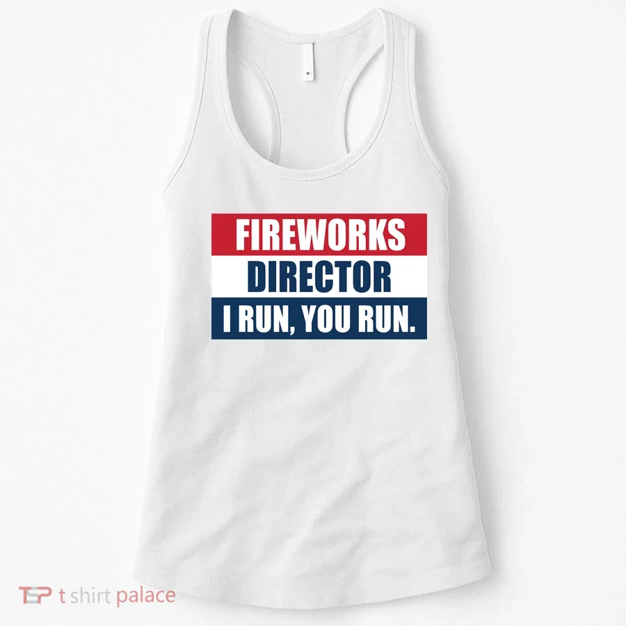 Fireworks Director I Run You Run Women's Tank Top