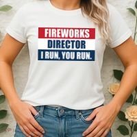 Fireworks Director I Run You Run Women's T-Shirt thumb 2
