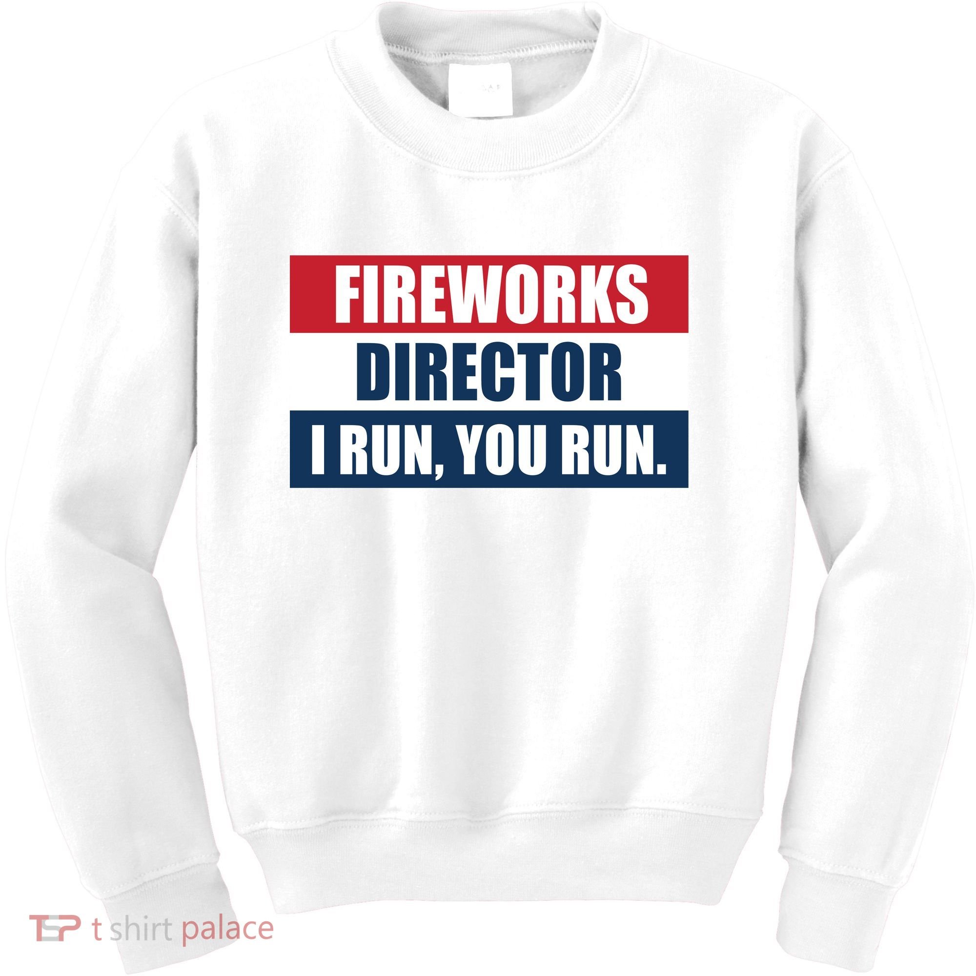 Fireworks Director I Run You Run Kids Sweatshirt
