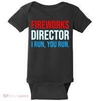 Fireworks Director I Run You Run Funny 4th Of July Party Baby Bodysuit thumb 0