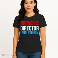 Fireworks Director I Run You Run Funny 4th Of July Party Women's T-Shirt thumb 4