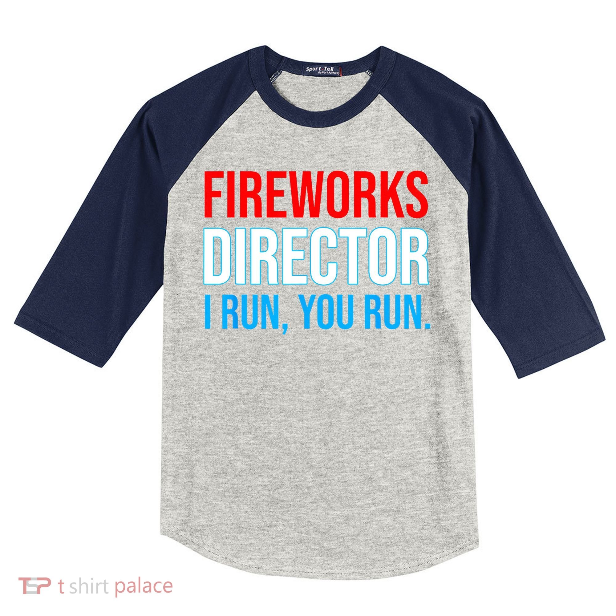 Fireworks Director I Run You Run Funny 4th Of July Party Kids Colorblock Raglan Jersey