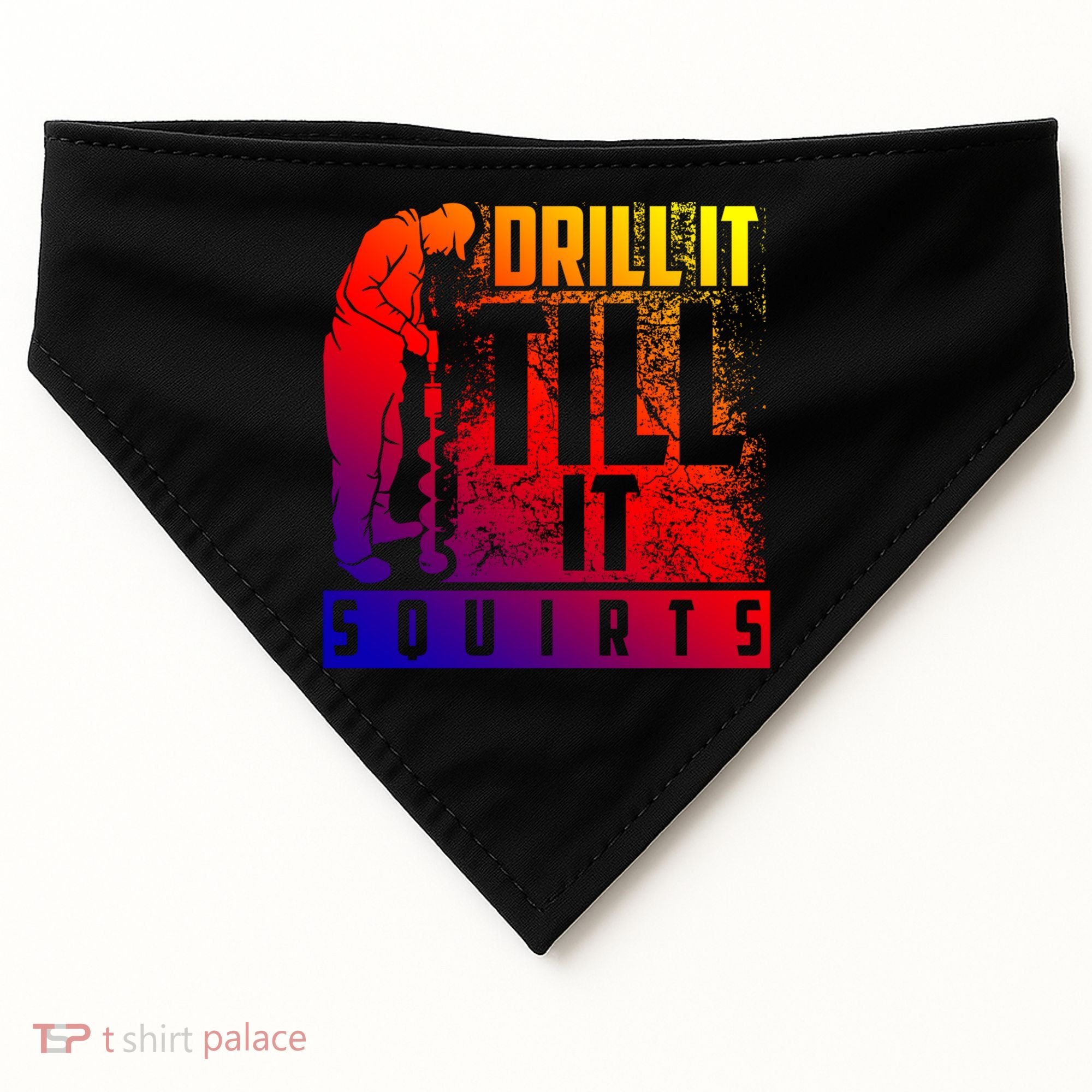 Funny Drill It Till It Squirts For Ice Fishing Lovers Cool Gift USA-Made Doggie Bandana