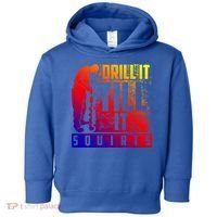 Funny Drill It Till It Squirts For Ice Fishing Lovers Cool Gift Toddler Hoodie thumb 0