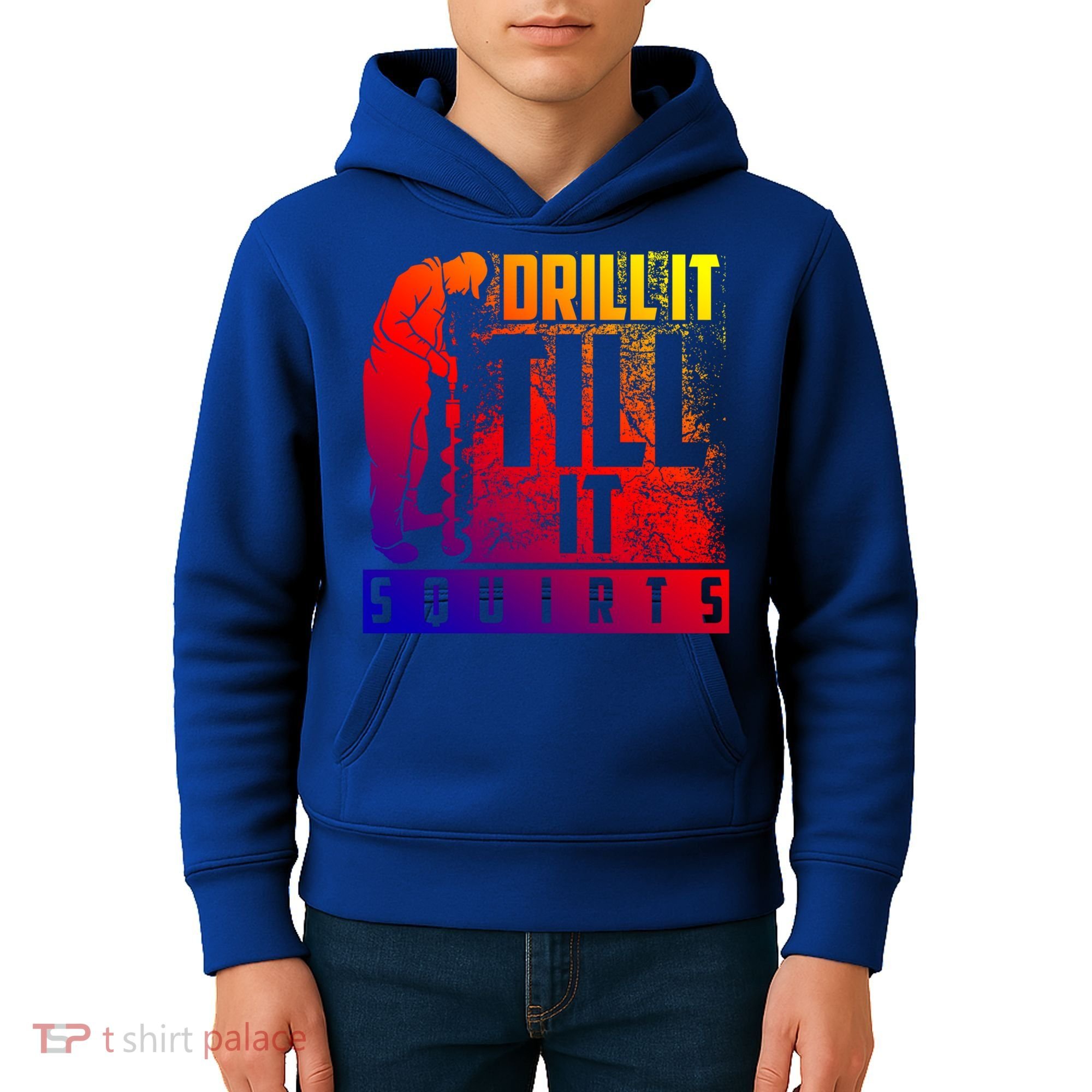 Funny Drill It Till It Squirts For Ice Fishing Lovers Cool Gift Kids Hoodie