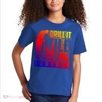 Funny Drill It Till It Squirts For Ice Fishing Lovers Cool Gift Kids T-Shirt thumb 2