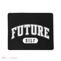 FUTURE DILF I Love Dilfs Mousepad thumb 0