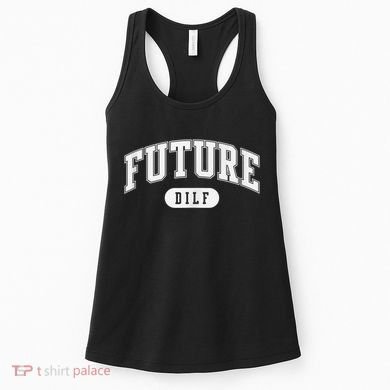 FUTURE DILF I Love Dilfs Women's Tank Top