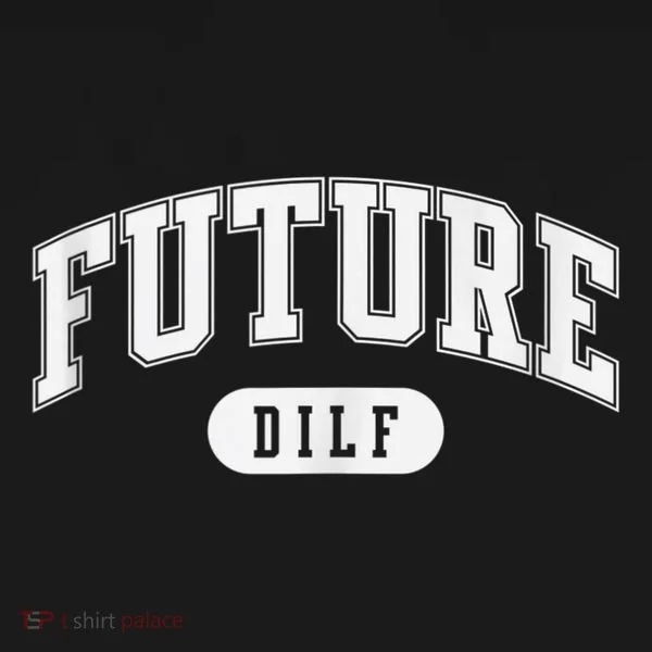 FUTURE DILF I Love Dilfs Women's Long Sleeve Shirt