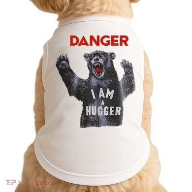 Funny Danger Im Hugger Bear Sun Nerd Geek Graphic Doggie Tank