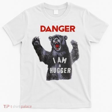Funny Danger Im Hugger Bear Sun Nerd Geek Graphic T-Shirt