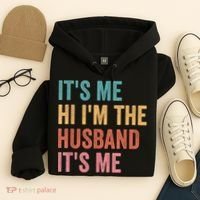 Fathers Day Its Me Hi I'm The Husband Its Me Hoodie thumb 4