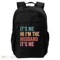 Fathers Day Its Me Hi I'm The Husband Its Me Backpack thumb 0