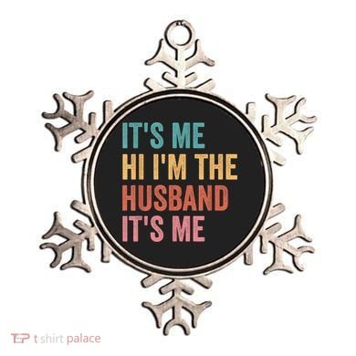 Fathers Day Its Me Hi I'm The Husband Its Me Ornament