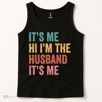 Fathers Day Its Me Hi I'm The Husband Its Me Tank Top thumb 2