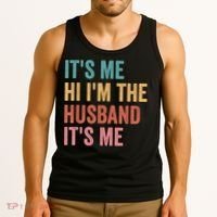 Fathers Day Its Me Hi I'm The Husband Its Me Tank Top thumb 3