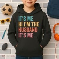 Fathers Day Its Me Hi I'm The Husband Its Me Kids Hoodie thumb 2