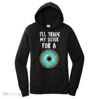 Funny Donut I'll Trade My Sister For A Donut Women's Hoodie thumb 0